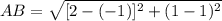 AB = \sqrt{[2-(-1)]^{2}+(1-1)^{2}}