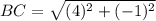 BC= \sqrt{(4)^2+(-1)^2}