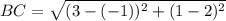 BC= \sqrt{(3-(-1))^2+(1-2)^2}