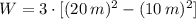 W = 3\cdot [(20\,m)^{2}-(10\,m)^{2}]