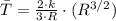 \bar T = \frac{2\cdot k}{3\cdot R}\cdot (R^{3/2})