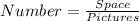 Number = \frac{Space}{Pictures}