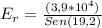 E_{r}=\frac{(3,9*10^{4})}{Sen(19,2)}