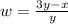 w=\frac{3y-x}{y}