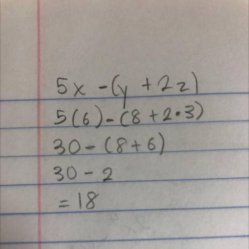 What is the answer ? (Evaluate if x=6, y=8, and z=3)5x - (y + 2z)