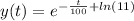 y(t)=e^{ -\frac{t}{100} + ln (11)}