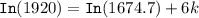 \mathtt{ In}(1920) = \mathtt{ In} ( 1674.7)+ 6k