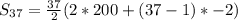 S_{37} = \frac{37}{2}(2 * 200 + (37 - 1) * -2)}