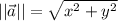 {||\vec a ||}=\sqrt{x^2+y^2}