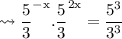 \large\rm{ \leadsto   { \dfrac{5}{3} }^{ - x}. { \dfrac{5}{3} }^{2x}  =  \dfrac{5 {}^{3} }{3 {}^{3} }  }