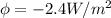 \phi=-2.4 W/m^{2}