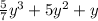 \frac{5}{7}y^3+5y^2+y