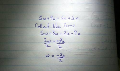 What is the value of w, when the equation is 5w + 9z = 2z + 3w