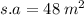 s.a = 48 \:  {m}^{2}