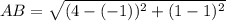 AB=\sqrt{(4-(-1))^2+(1-1)^2}