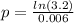 p=\frac{ln(3.2)}{0.006}