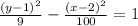 \frac{(y - 1) {}^{2} }{9 }  -  \frac{( {x - 2)}^{2} }{100}  = 1