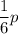 \dfrac{1}{6}p