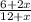 \frac{6+2x}{12+x}