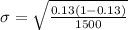 \sigma = \sqrt{\frac{0.13(1-0.13)}{1500} }