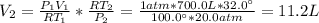 V_{2} = \frac{P_{1}V_{1}}{RT_{1}}*\frac{RT_{2}}{P_{2}} = \frac{1 atm*700.0 L*32.0 ^{\circ}}{100.0 ^{\circ}*20.0 atm} = 11.2 L