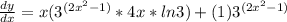 \frac{dy}{dx} = x(3^{(2x^{2} -1)} * 4x* ln3) + (1)3^{(2x^{2} - 1)}