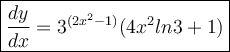 \large\boxed{\frac{dy}{dx} = 3^{(2x^{2} - 1)} (4x^{2}ln3 + 1)}