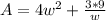 A = 4w^2 + \frac{3* 9}{w}
