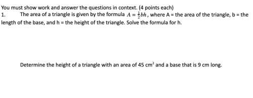 Determine the height of a triangle with an area of 45 cm2 and a base that is 9 cm long.