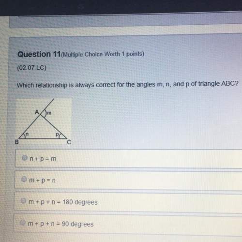 Which relationship is always correct for the angles m, n, and p of triangle abc?  on + p = m