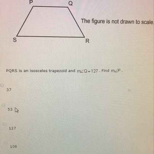 Pqrs is an isosceles trapezoid and m angle q=127. find m angle p.