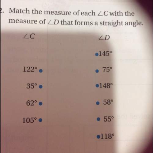 Match the measure of each c with the measure of d that forms a straight angle