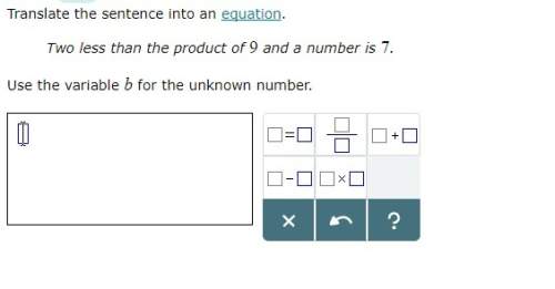 Translate the sentence into an equation. two less than the product of 9 and a number is 7. use the v