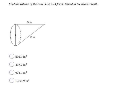 Find the volume of the cone. use 3.14 for π. round to the nearest tenth.