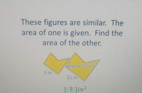 These figures are similiar. the area of one is given. find the area of the other