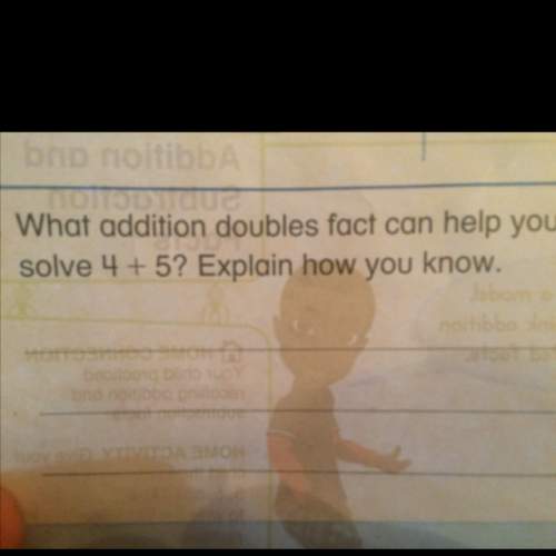 What addition doubles fact can you solve 4+5? explain how you know
