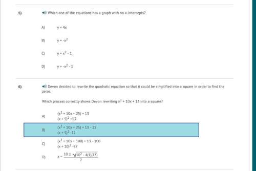 With 5 and 6  5)  which one of the equations has a graph with no x-intercept