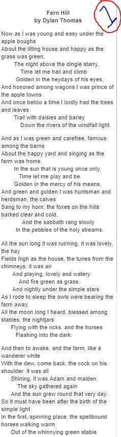 Read the poem. fern hill by dylan thomas (see attached images for the poem.)