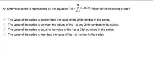 An arithmetic series is represented by the equation (picture). which of the following is true?