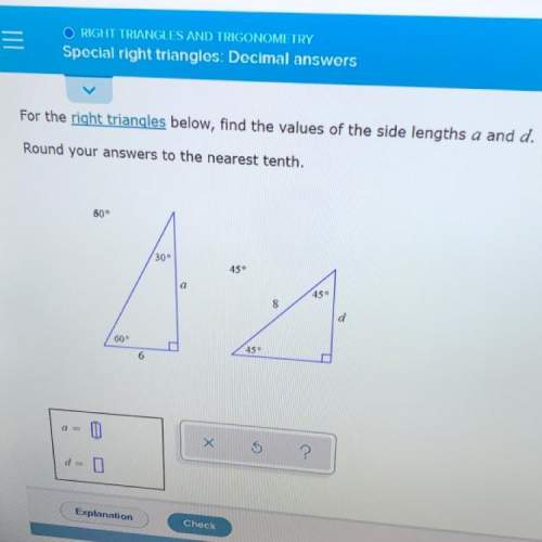 Special right triangles: decimal answer. can someone me find a and d (round to the nearest tenth)