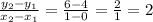 \frac{y_2 - y_1}{x_2 -x_1} = \frac{6 - 4}{1 - 0} = \frac{2}{1} = 2