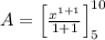 A=\left[\frac{x^{1+1}}{1+1}\right]^{10}_5