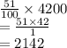 \frac{51}{100}  \times 4200 \\  =  \frac{51 \times 42}{1}  \\  = 2142