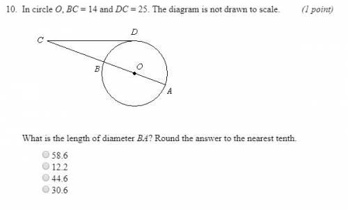 In circle o, bc=14 and dc=25. what is the length of diameter ba?   -58.6 -12.2 -44.6 -30.6