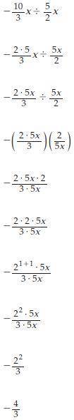 10/3 = x divided by -5/2
x = ?