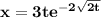 \mathbf{x = 3te ^{-2 \sqrt{2t}}}