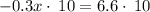 -0.3x\cdot \:10=6.6\cdot \:10