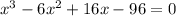 x^3-6x^2+16x-96=0