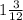 1 \frac{3}{12}