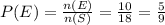 P(E) = \frac{n(E)}{n(S)} = \frac{10}{18} = \frac{5}{9}